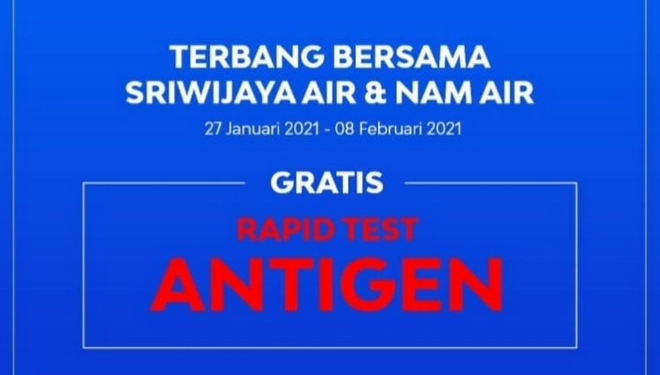 Rapid Test Antigen Gratis Hanya Di Sriwijaya Air